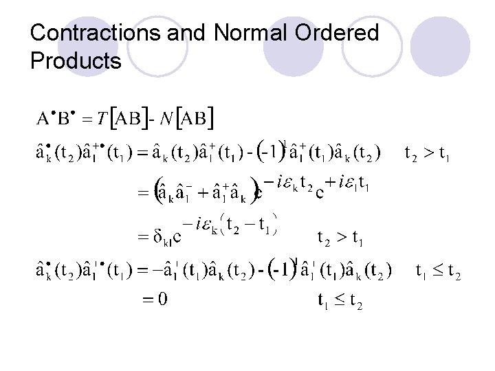 Contractions and Normal Ordered Products 