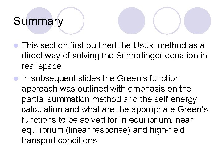 Summary This section first outlined the Usuki method as a direct way of solving