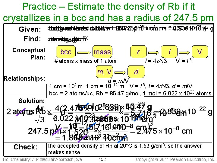 Practice – Estimate the density of Rb if it crystallizes in a bcc and