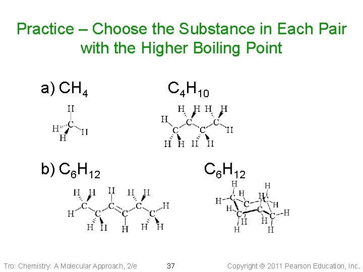 Practice – Choose the Substance in Each Pair with the Higher Boiling Point a)