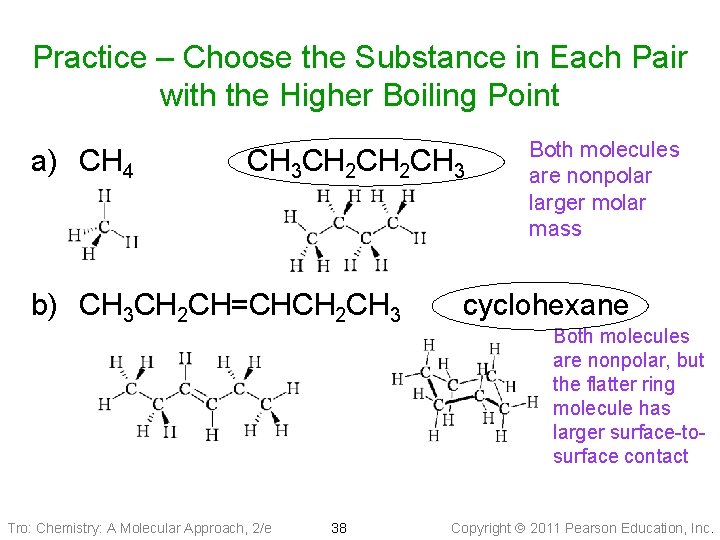 Practice – Choose the Substance in Each Pair with the Higher Boiling Point a)