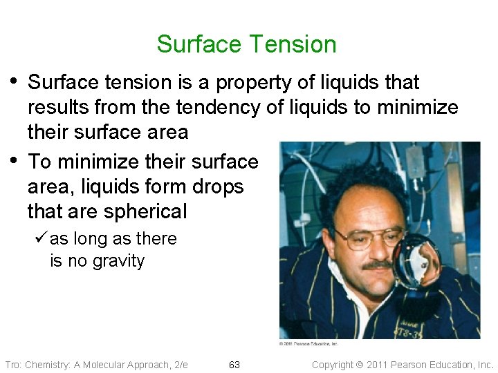 Surface Tension • Surface tension is a property of liquids that • results from