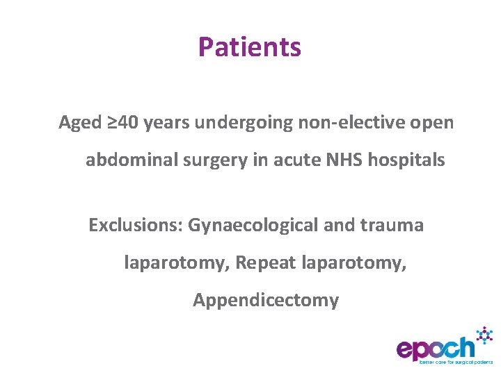 Patients Aged ≥ 40 years undergoing non-elective open abdominal surgery in acute NHS hospitals