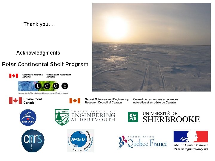 Thank you… Acknowledgments Polar Continental Shelf Program 