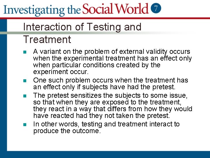 Interaction of Testing and Treatment n n A variant on the problem of external