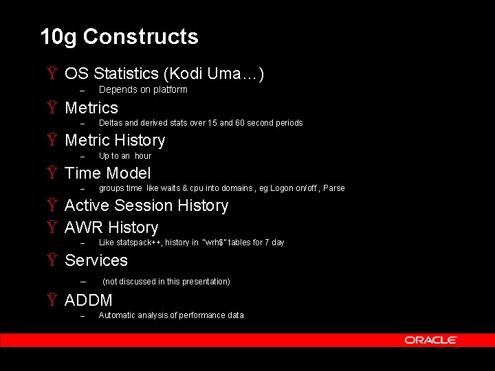 10 g Constructs Ÿ OS Statistics (Kodi Uma…) – Depends on platform Ÿ Metrics