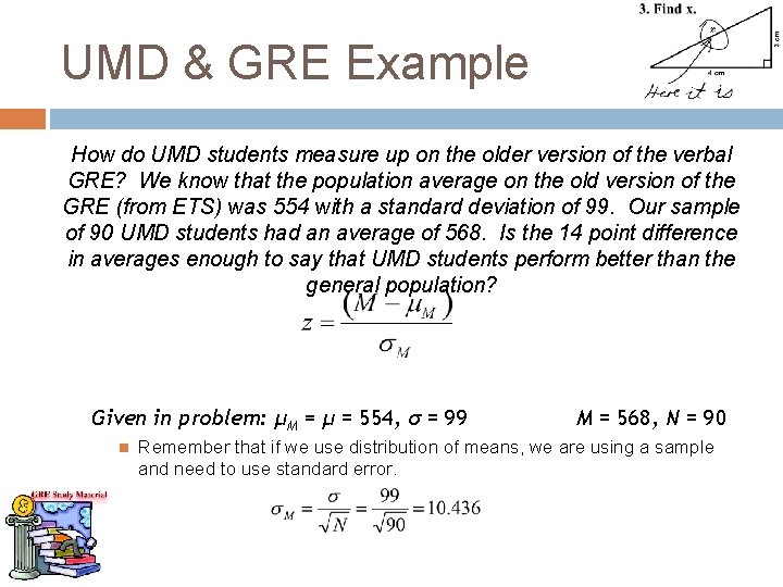 UMD & GRE Example How do UMD students measure up on the older version