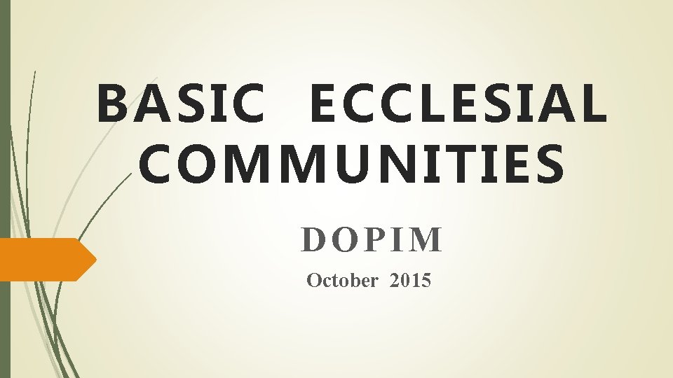 BASIC ECCLESIAL COMMUNITIES DOPIM October 2015 