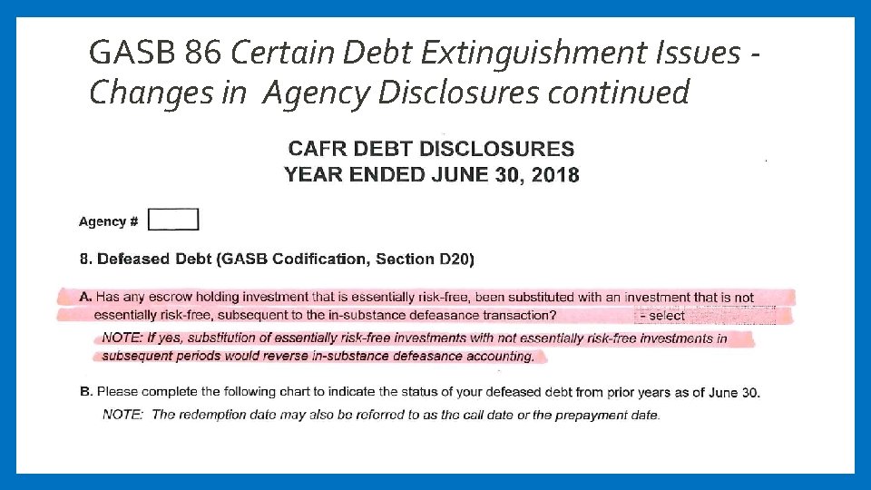 GASB 86 Certain Debt Extinguishment Issues Changes in Agency Disclosures continued 