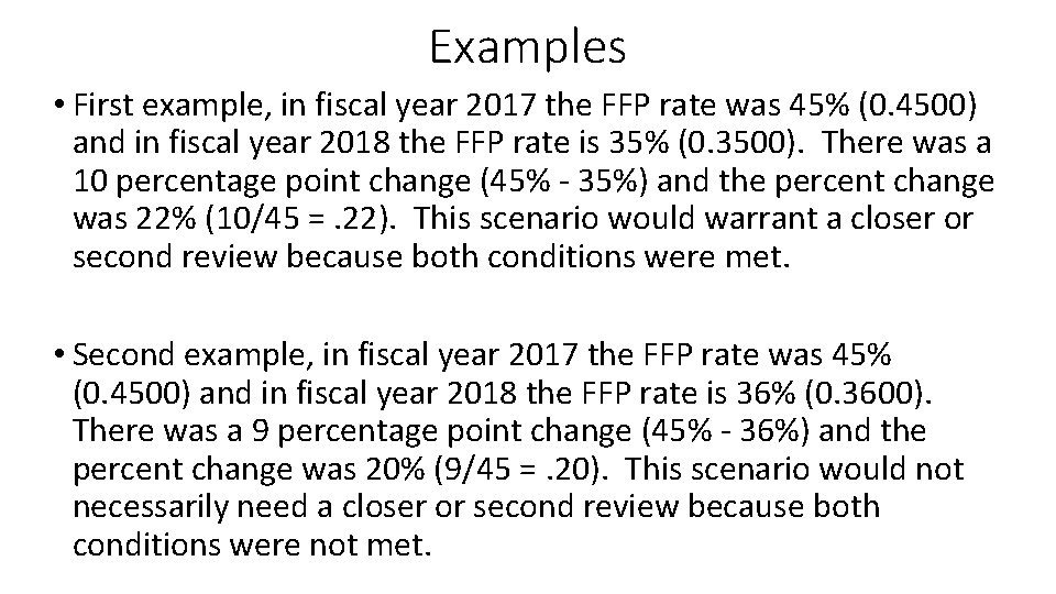 Examples • First example, in fiscal year 2017 the FFP rate was 45% (0.