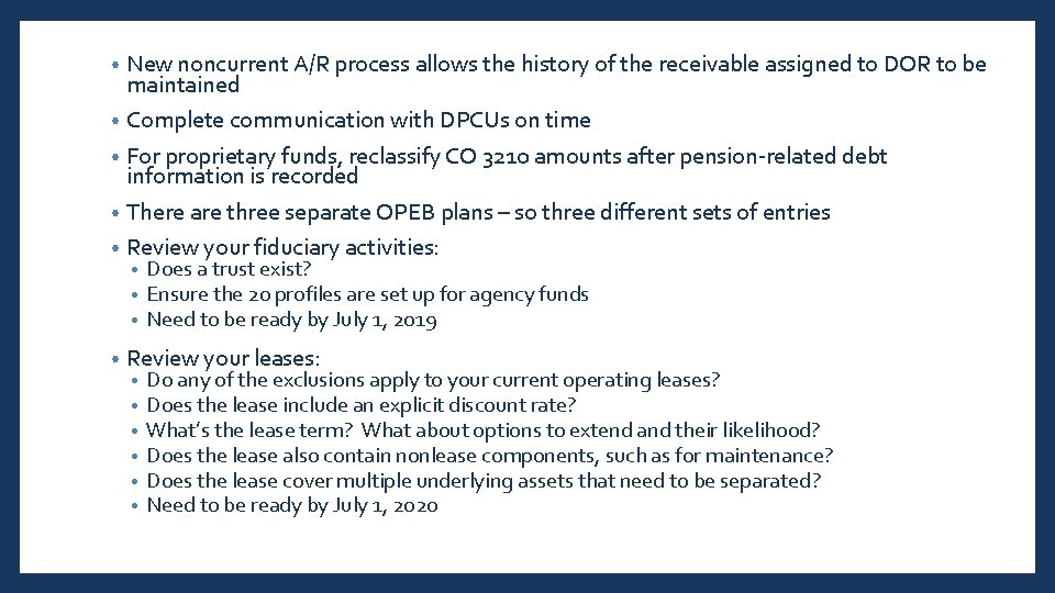 New noncurrent A/R process allows the history of the receivable assigned to DOR to