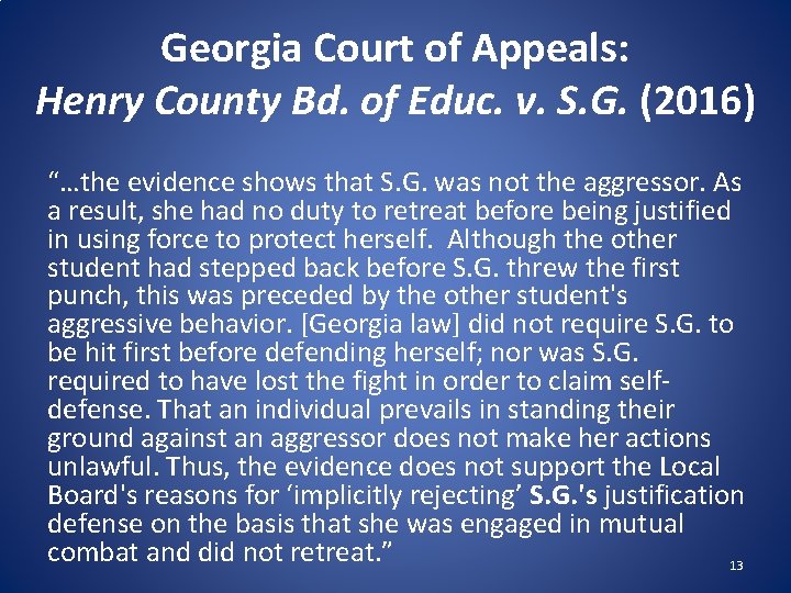 Georgia Court of Appeals: Henry County Bd. of Educ. v. S. G. (2016) “…the