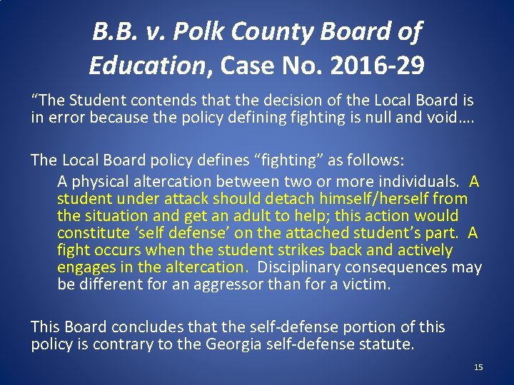 B. B. v. Polk County Board of Education, Case No. 2016 -29 “The Student