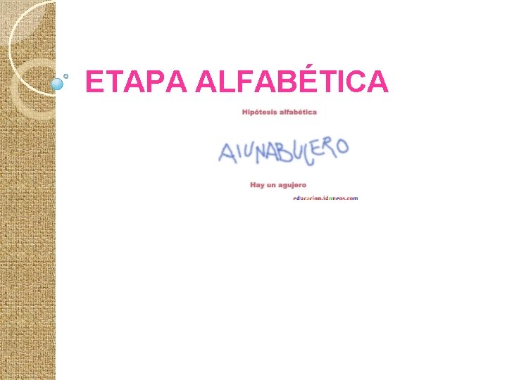 ETAPA ALFABÉTICA 