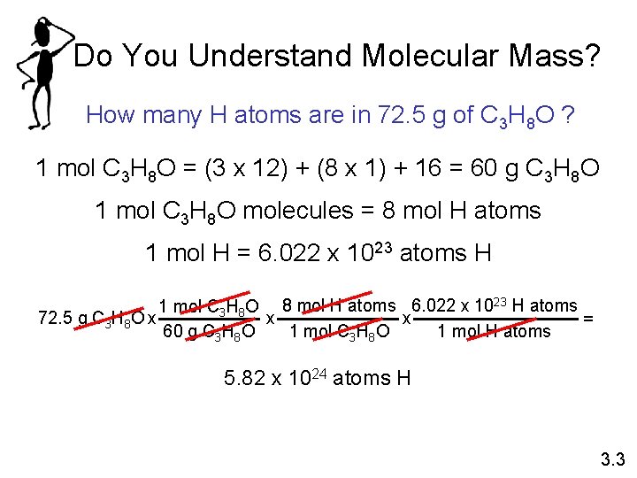 Do You Understand Molecular Mass? How many H atoms are in 72. 5 g