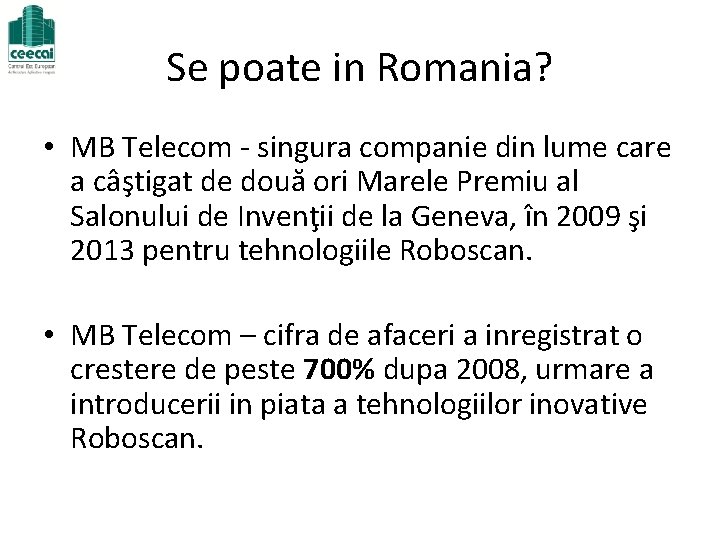 Se poate in Romania? • MB Telecom - singura companie din lume care a