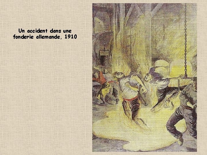 Un accident dans une fonderie allemande, 1910 