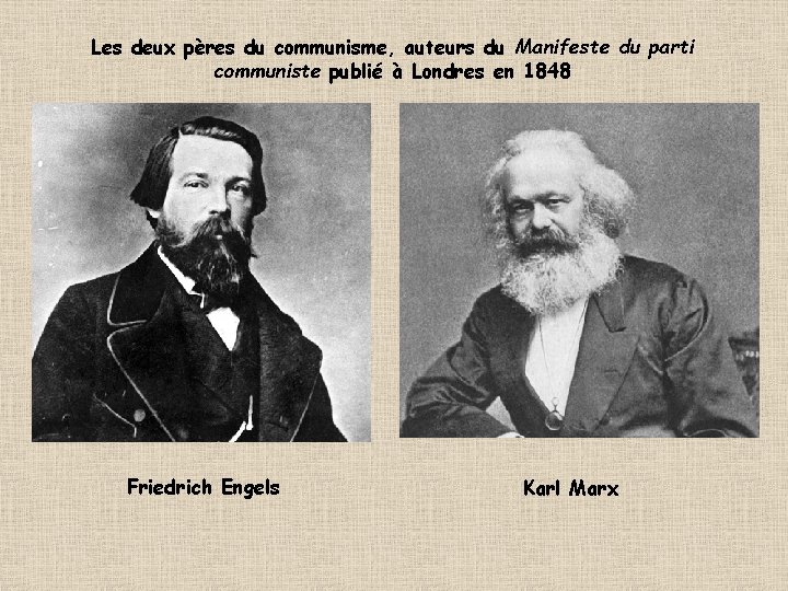 Les deux pères du communisme, auteurs du Manifeste du parti communiste publié à Londres