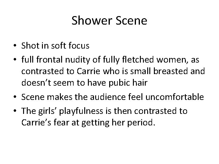 Shower Scene • Shot in soft focus • full frontal nudity of fully fletched