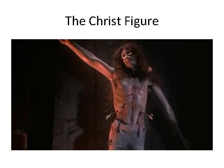 The Christ Figure 