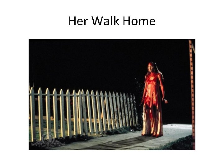 Her Walk Home 
