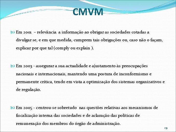 CMVM Em 2001 – relevância a informação ao obrigar as sociedades cotadas a divulgar CMVM Em 2001 – relevância a informação ao obrigar as sociedades cotadas a divulgar