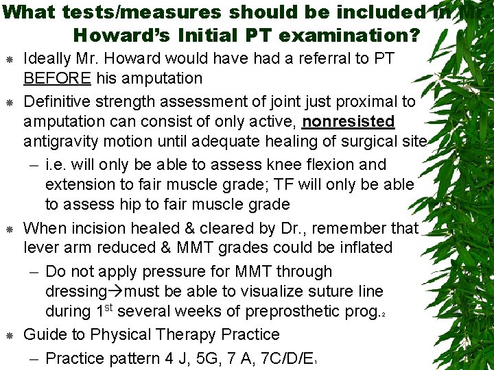 What tests/measures should be included in Mr. Howard’s Initial PT examination? Ideally Mr. Howard