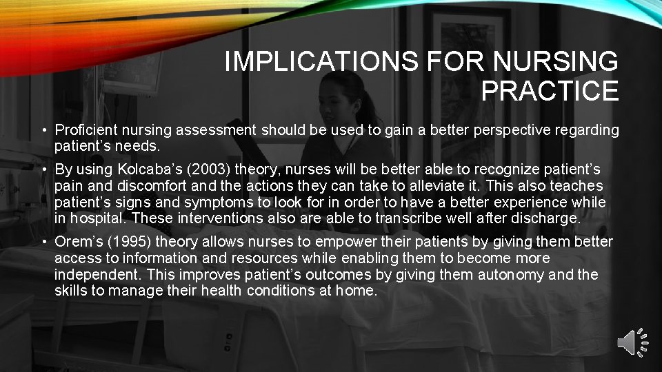 IMPLICATIONS FOR NURSING PRACTICE • Proficient nursing assessment should be used to gain a IMPLICATIONS FOR NURSING PRACTICE • Proficient nursing assessment should be used to gain a