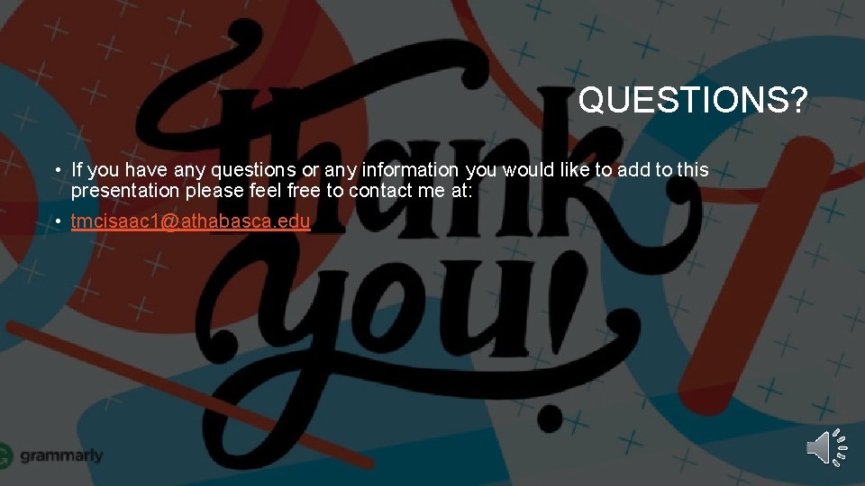 QUESTIONS? • If you have any questions or any information you would like to QUESTIONS? • If you have any questions or any information you would like to