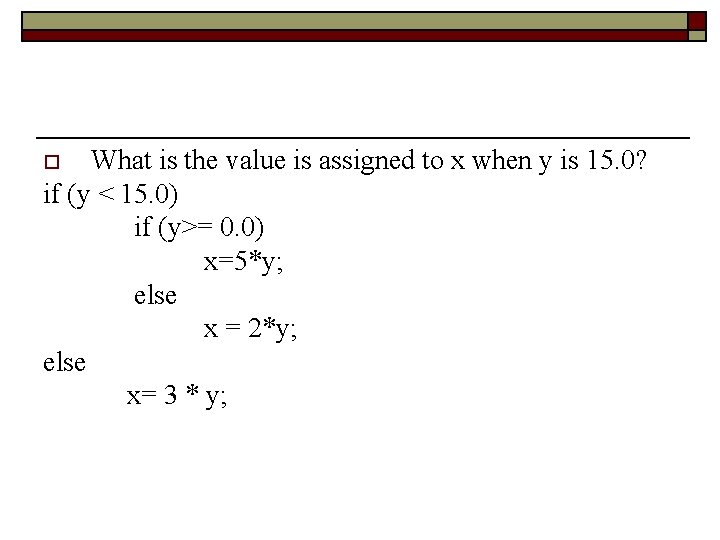 What is the value is assigned to x when y is 15. 0? if