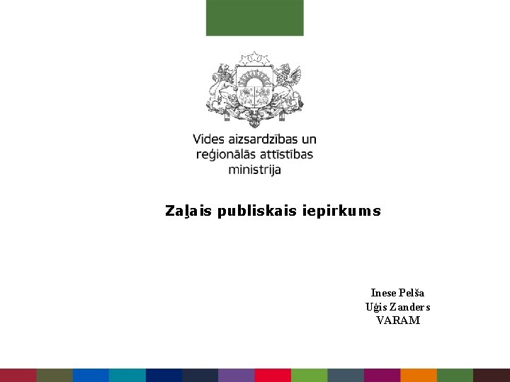 Zaļais publiskais iepirkums Inese Pelša Uģis Zanders VARAM 