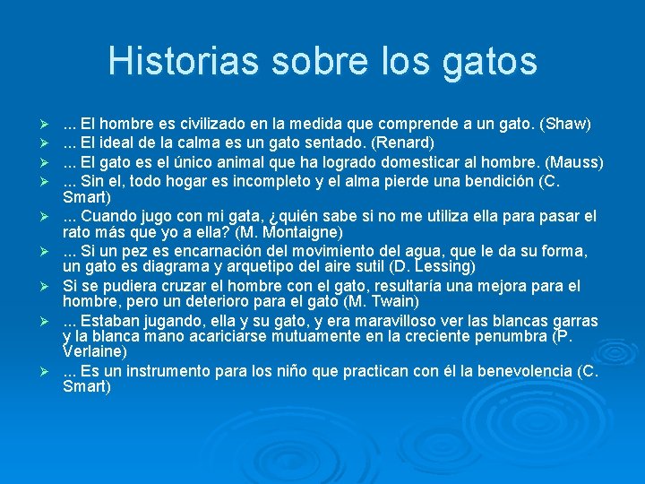 Historias sobre los gatos Ø Ø Ø Ø Ø . . . El hombre