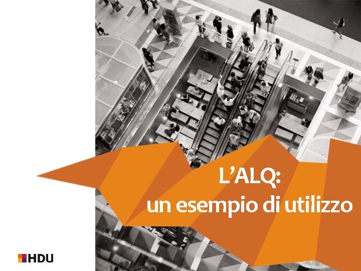 L’ALQ: un esempio di utilizzo 