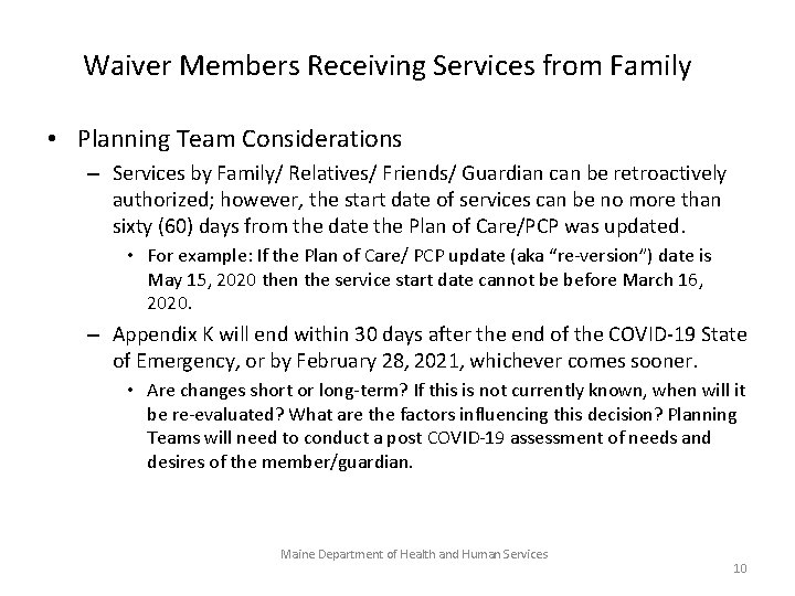 Waiver Members Receiving Services from Family • Planning Team Considerations – Services by Family/