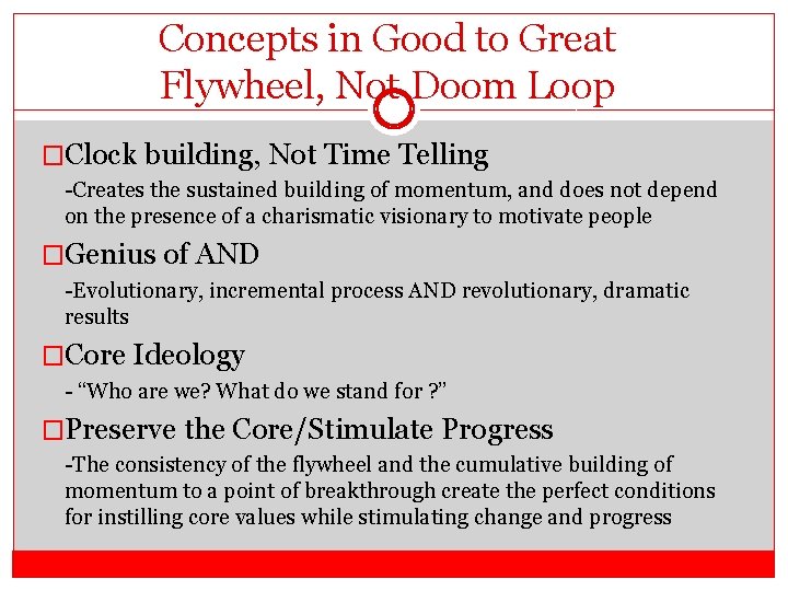 Concepts in Good to Great Flywheel, Not Doom Loop �Clock building, Not Time Telling