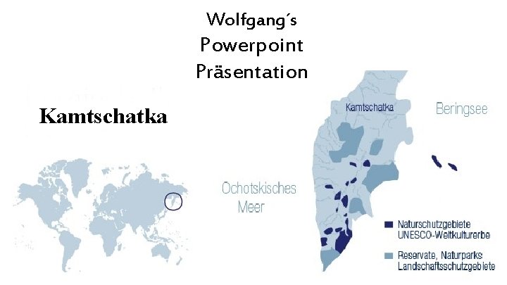Wolfgang´s Powerpoint Präsentation Kamtschatka 