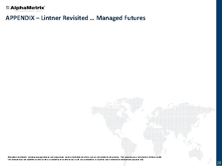 APPENDIX – Lintner Revisited … Managed Futures Alternative Investments, including managed futures and hedge