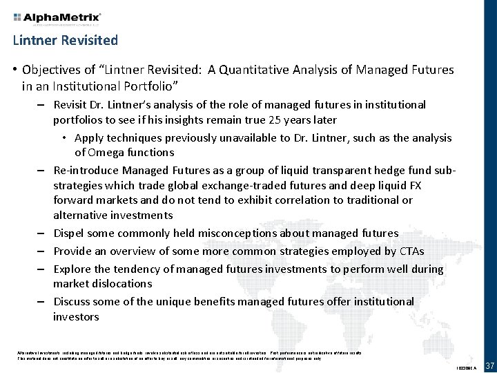 Lintner Revisited • Objectives of “Lintner Revisited: A Quantitative Analysis of Managed Futures in