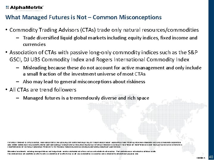 What Managed Futures is Not – Common Misconceptions • Commodity Trading Advisors (CTAs) trade