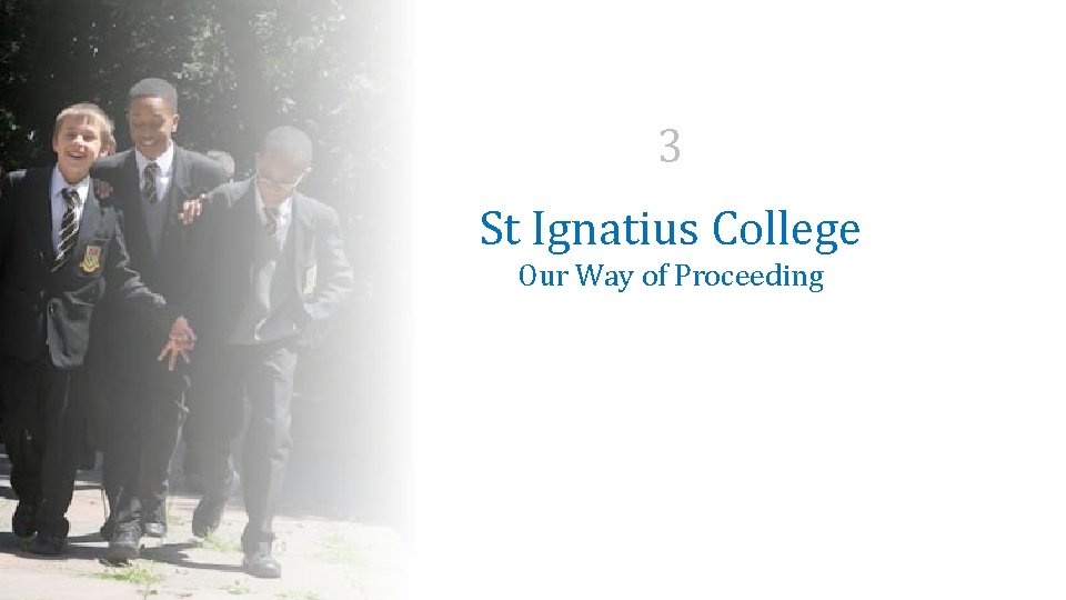 3 St Ignatius College Our Way of Proceeding 