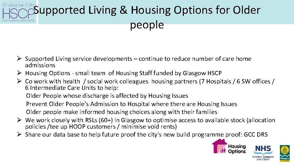 Supported Living & Housing Options for Older people Ø Supported Living service developments –