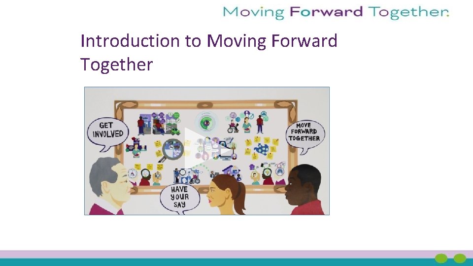 Introduction to Moving Forward Together 