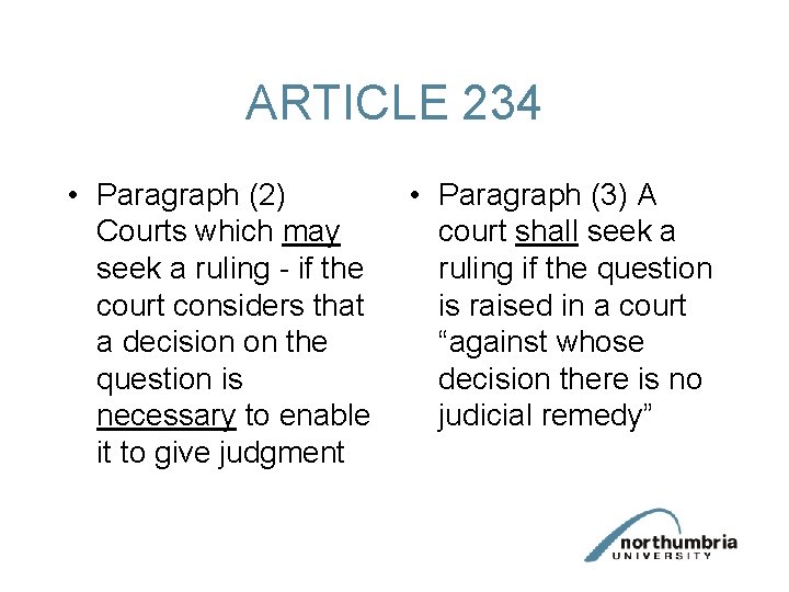 ARTICLE 234 • Paragraph (2) Courts which may seek a ruling - if the