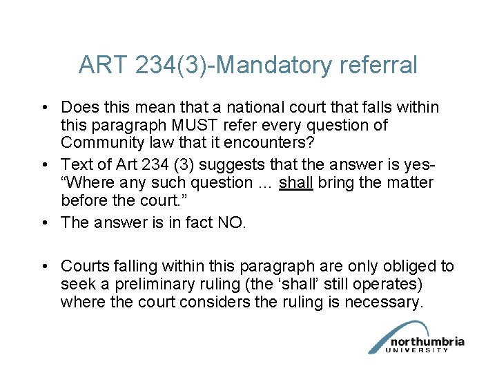 ART 234(3)-Mandatory referral • Does this mean that a national court that falls within