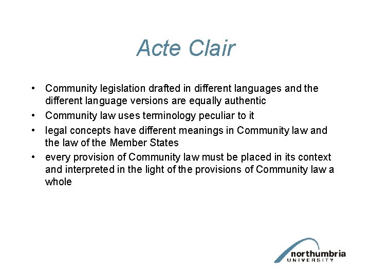 Acte Clair • Community legislation drafted in different languages and the different language versions