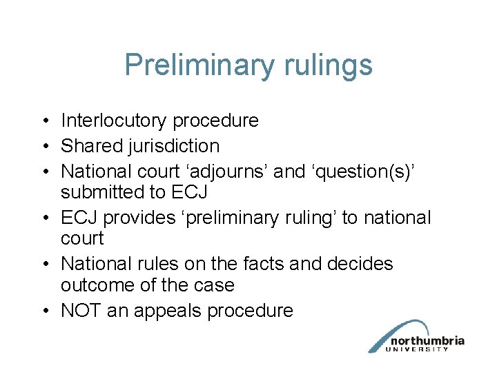 Preliminary rulings • Interlocutory procedure • Shared jurisdiction • National court ‘adjourns’ and ‘question(s)’