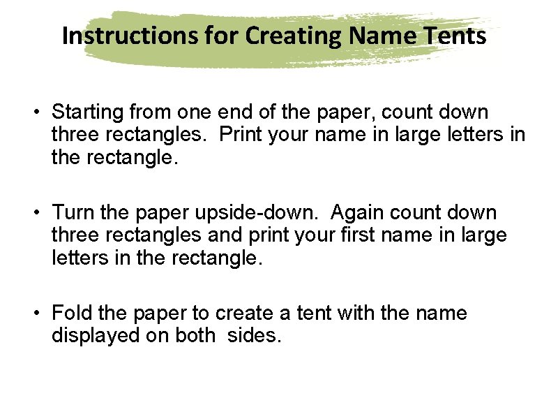 Instructions for Creating Name Tents • Starting from one end of the paper, count