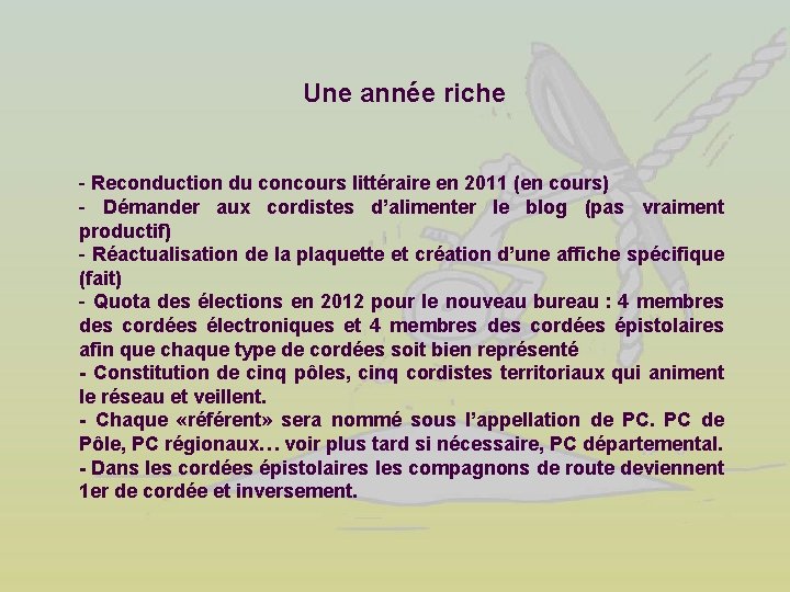 Une année riche - Reconduction du concours littéraire en 2011 (en cours) - Démander