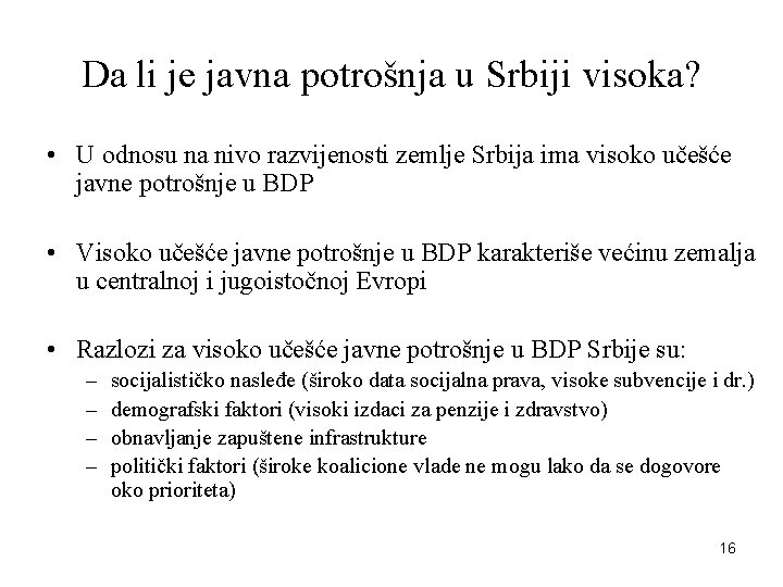 Da li je javna potrošnja u Srbiji visoka? • U odnosu na nivo razvijenosti