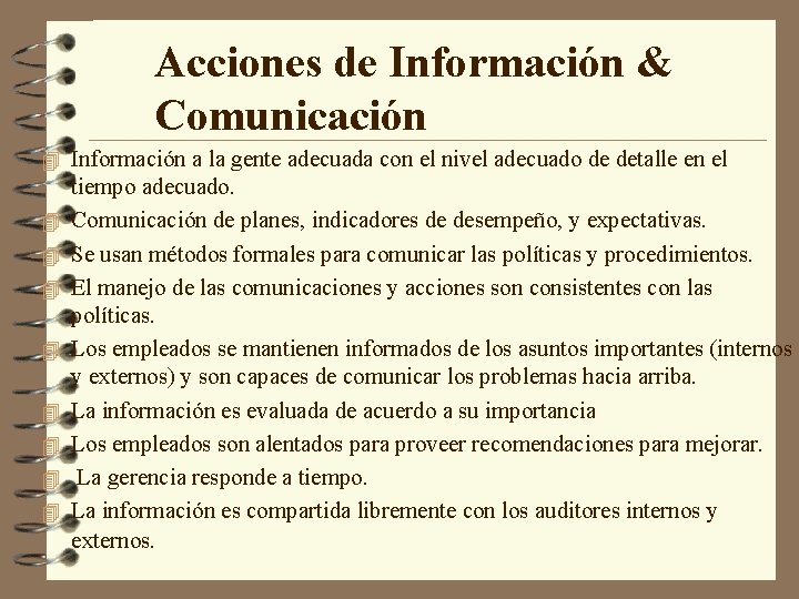 Acciones de Información & Comunicación 4 Información a la gente adecuada con el nivel